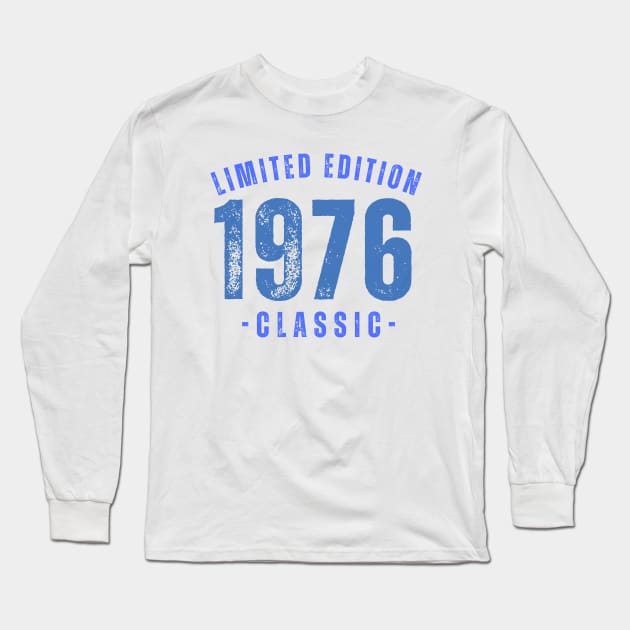 1976 Limited Edition Long Sleeve T-Shirt by CreativeTees23